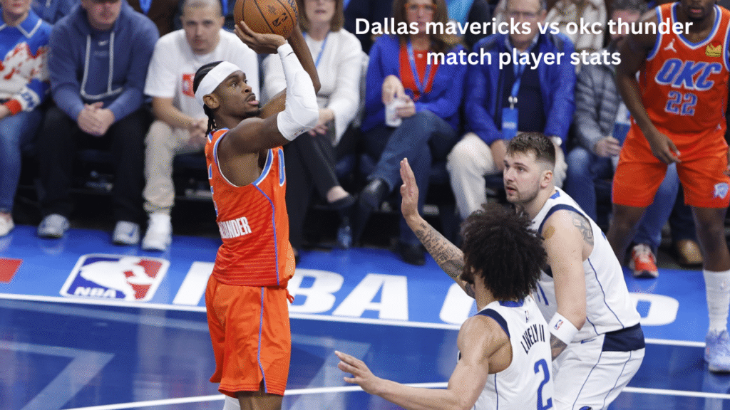 Dallas mavericks vs okc thunder match player stats