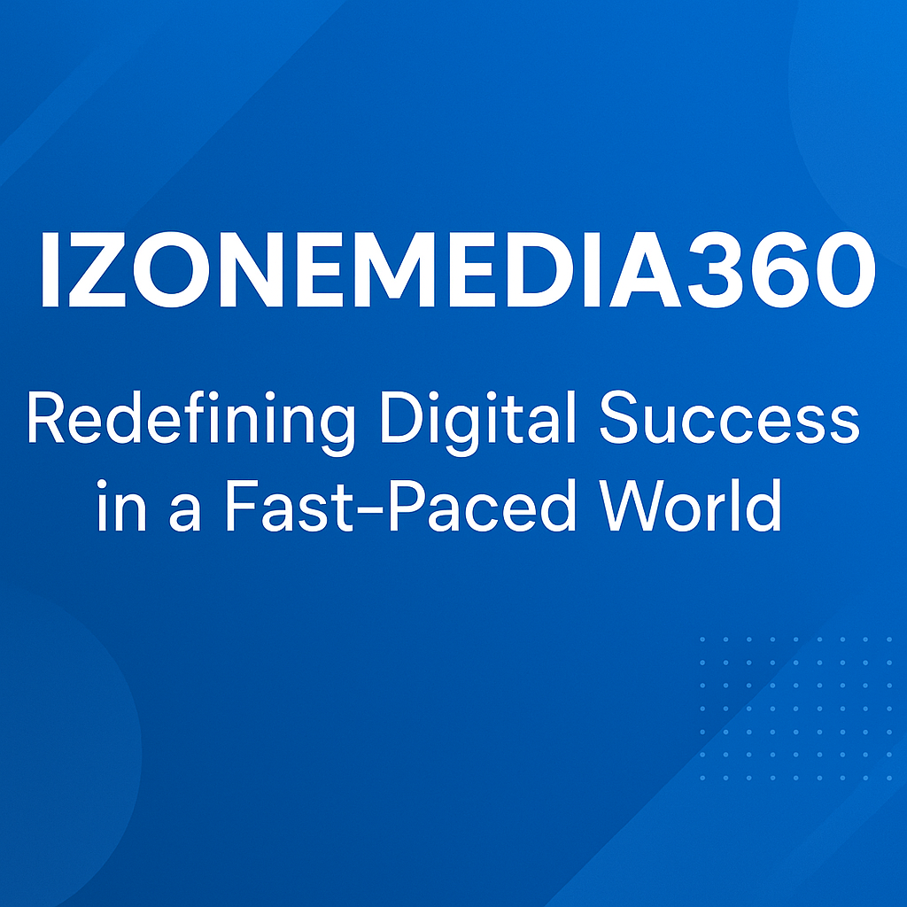 Izonemedia360
