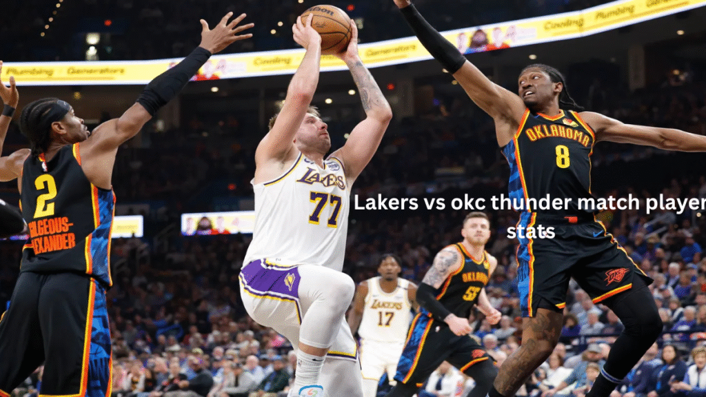 Lakers vs okc thunder match player stats